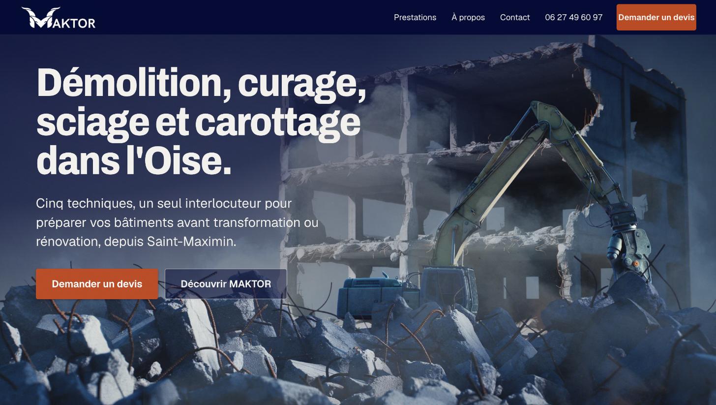Page d'accueil du site de MAKTOR : démolition, curage, sciage et carottage dans l'Oise.